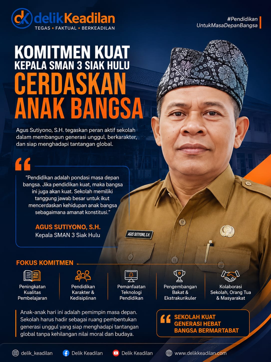 Kepala SMAN 3 Siak Hulu Agus Sutiyono, S.H. Tegaskan Komitmen Cerdaskan Anak Bangsa: Pendidikan Berkualitas Jadi Benteng Masa Depan Negeri